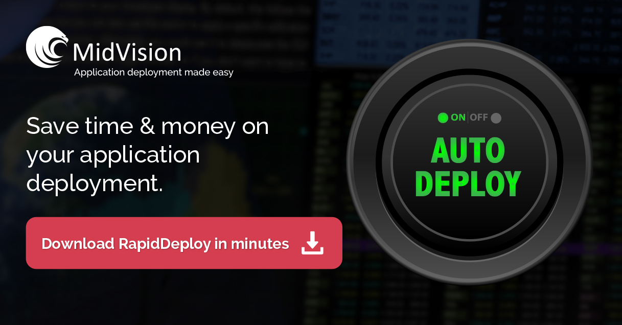 MidVision RapidDeploy — let's work together and make big things happen. Download RapidDeploy now.